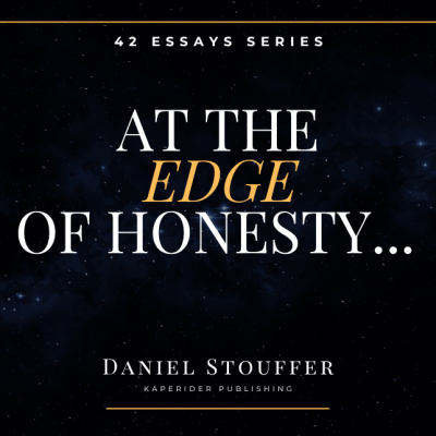 Banner for Daniel Stouffer’s 42 Essays Series: At the Edge of Honesty on a starry background.